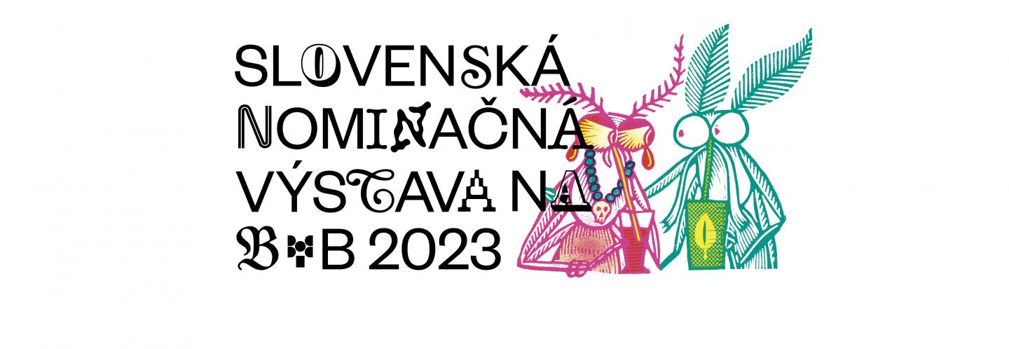 Nominačná výstava BIB 2023 Nominačná výstava BIB 2023
